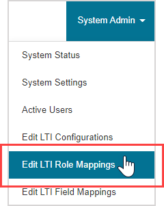 The Edit LTI Role Mappings option is the fifth menu option of the System Admin menu.